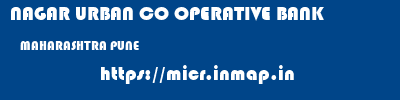 NAGAR URBAN CO OPERATIVE BANK  MAHARASHTRA PUNE    micr code